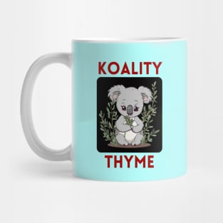 Koality Thyme | Koala Pun Mug